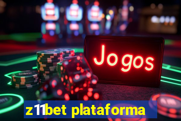 z11bet plataforma